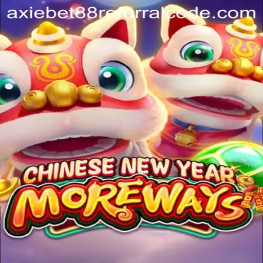 Discover the Excitement of CHINESENEWYEARMOREWAYS and Unlock Bonuses with axiebet88 Referral Code